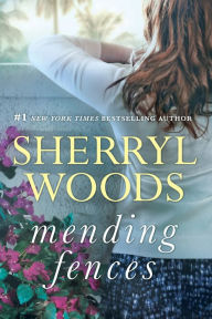 Title: Mending Fences, Author: Sherryl Woods