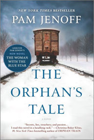 Title: The Orphan's Tale: A Novel, Author: Pam Jenoff