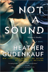 Title: Not a Sound, Author: Heather Gudenkauf