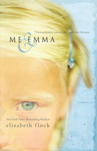 Title: Me and Emma, Author: Elizabeth Flock