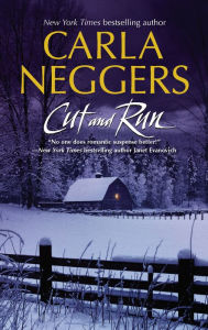 Title: Cut and Run, Author: Carla Neggers