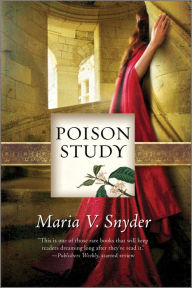 Title: Poison Study, Author: Maria V. Snyder