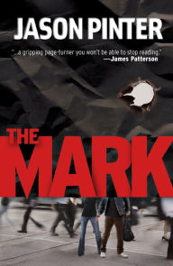 Title: The Mark (Henry Parker Series #1), Author: Jason Pinter