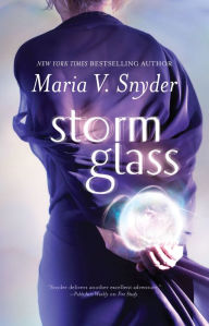 Title: Storm Glass, Author: Maria V. Snyder