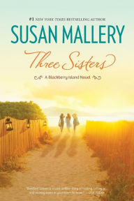 Title: Three Sisters, Author: Susan Mallery