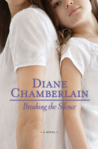 Title: Breaking the Silence, Author: Diane Chamberlain