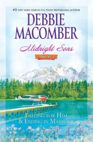 Title: Midnight Sons, Volume 3: Falling for Him/Ending in Marriage/Midnight Sons and Daughters, Author: Debbie Macomber