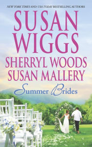 Title: Summer Brides: The Borrowed Bride\A Bridge to Dreams\Sister of the Bride, Author: Susan Wiggs