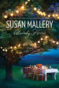 Title: Already Home, Author: Susan Mallery