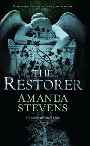 Title: The Restorer (Graveyard Queen Series #1), Author: Amanda Stevens