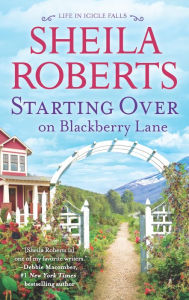 Starting Over on Blackberry Lane: A Romance Novel