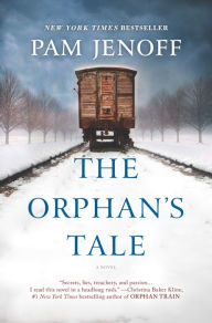 Title: The Orphan's Tale: A Novel, Author: Pam Jenoff