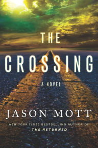 Title: The Crossing, Author: Jason Mott