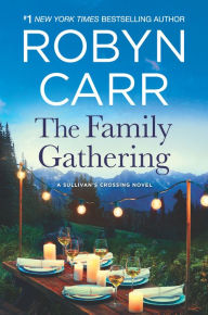 Title: The Family Gathering, Author: Robyn Carr