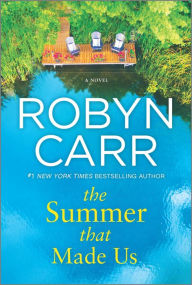 Title: The Summer That Made Us, Author: Robyn Carr