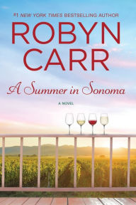 Title: A Summer in Sonoma, Author: Robyn Carr