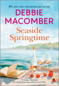 Title: Seaside Springtime, Author: Debbie Macomber
