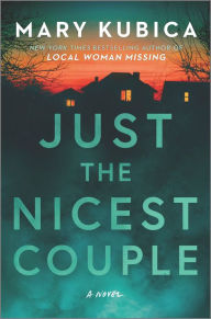 Public domain free downloads books Just the Nicest Couple: A Novel 9780778333111 by Mary Kubica, Mary Kubica (English literature) FB2