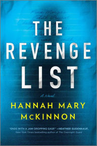 Title: The Revenge List: A Novel, Author: Hannah Mary McKinnon