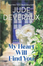 My Heart Will Find You: A Novel