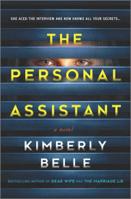 Title: The Personal Assistant, Author: Kimberly Belle