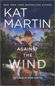 Title: Against the Wind: A Novel, Author: Kat Martin