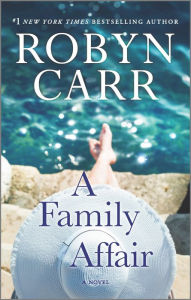 Title: A Family Affair: A Novel, Author: Robyn Carr