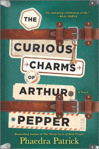 The Curious Charms of Arthur Pepper by Phaedra Patrick, Paperback ...