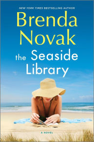 Title: The Seaside Library: A Novel, Author: Brenda Novak