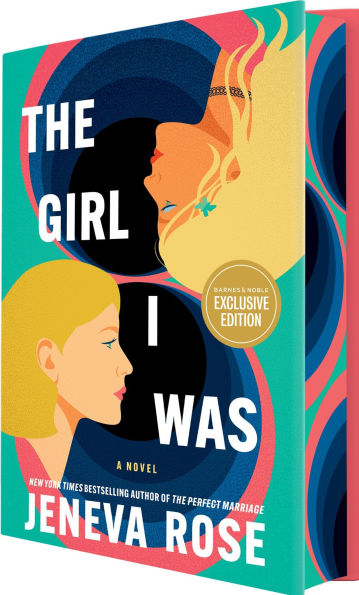 The Girl I Was (B&N Exclusive Edition)