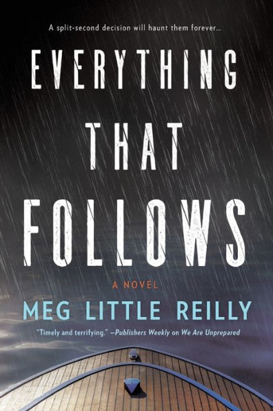 Everything That Follows: A Novel