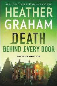 Title: Death Behind Every Door: A Novel, Author: Heather Graham