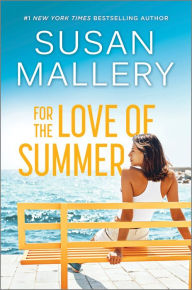 Title: For the Love of Summer, Author: Susan Mallery