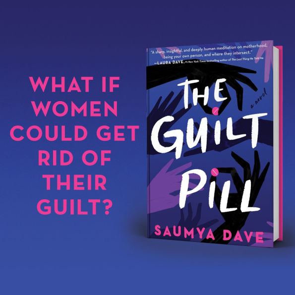 The Guilt Pill: A Novel
