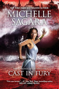 Title: Cast in Fury (Chronicles of Elantra Series #4), Author: Michelle  Sagara