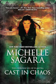 Title: Cast in Chaos (Chronicles of Elantra Series #6), Author: Michelle  Sagara