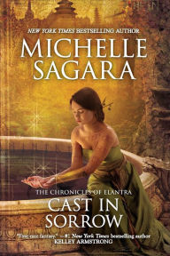 Title: Cast in Sorrow (Chronicles of Elantra Series #9), Author: Michelle  Sagara