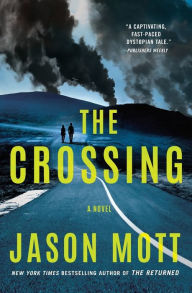 Title: The Crossing, Author: Jason Mott