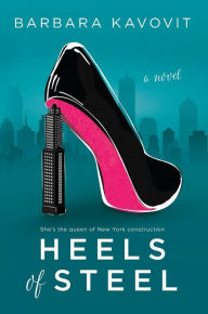 Title: Heels of Steel, Author: Barbara Kavovit