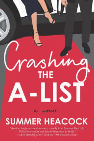 Title: Crashing the A-List, Author: Summer Heacock