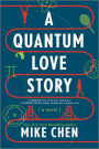 A Quantum Love Story: A Novel