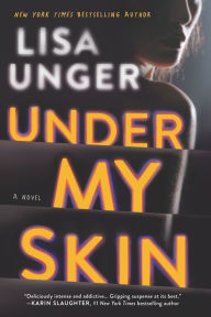 Title: Under My Skin, Author: Lisa Unger