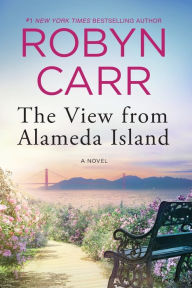 Title: The View from Alameda Island, Author: Robyn Carr