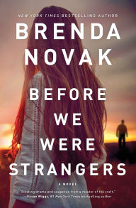 Title: Before We Were Strangers, Author: Brenda Novak
