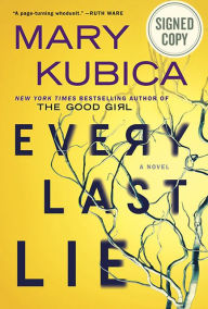 Title: Every Last Lie (Signed Book), Author: Mary Kubica