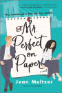 Alternative view 1 of Mr. Perfect on Paper: A Novel