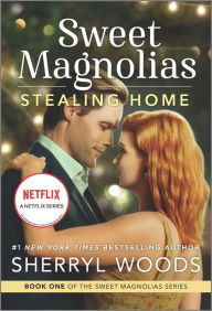 Title: Stealing Home (Sweet Magnolias Series #1), Author: Sherryl Woods