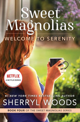 Welcome to Serenity (Sweet Magnolias Series #4)