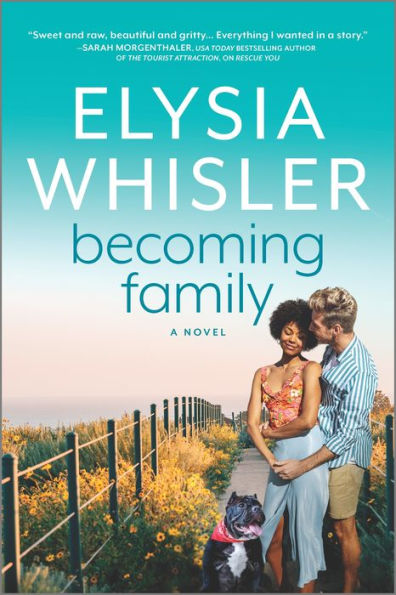 Becoming Family: A Novel