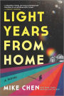 Light Years from Home: A Novel